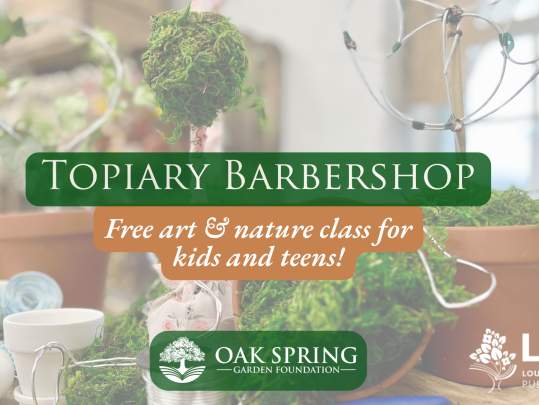 Topiary Barbershop: Free Art & Nature Class for Kids & Teens