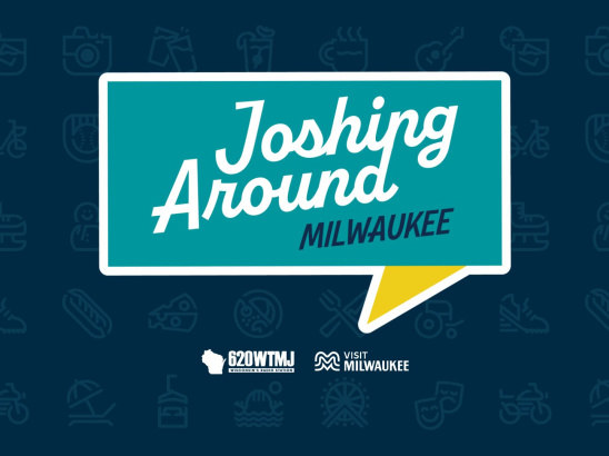 Graphic reading “Joshing Around Milwaukee” in a speech bubble, with 620 WTMJ and Visit Milwaukee logos on a blue background with faint activity icons.