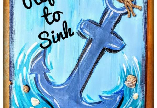 Refuse to Sink Wooden Sign Painting Class