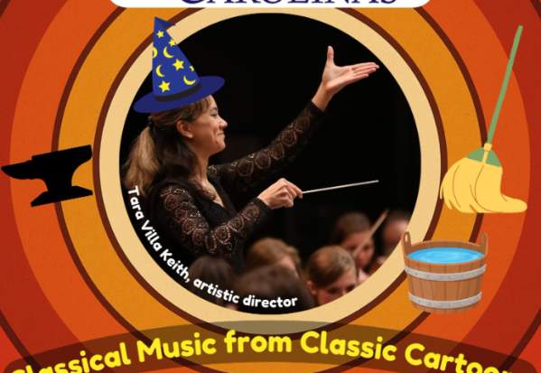 ORCHESTRA OF THE CAROLINAS WILL PERFORM ITS FIRST CONCERT TITLED "CLASSICAL MUSIC FROM CLASSIC CARTOONS"
