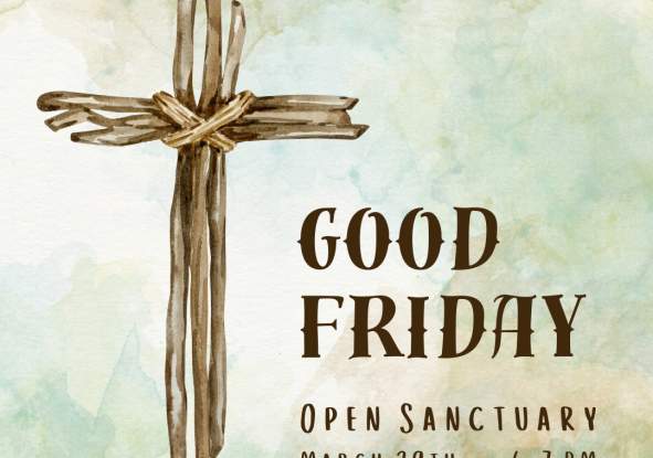 Good Friday Open Sanctuary