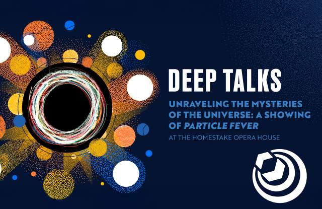 Deep Talks: Unraveling the Mysteries of the Universe—A showing of Particle Fever