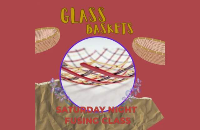 A Tisket, A Tasket… Come Make a Glassket!