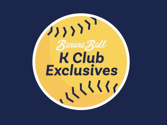 Graphic reading Banana Ball K Club Exclusives