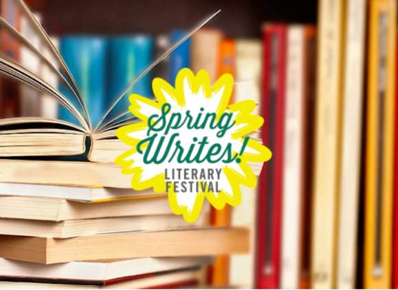 28th Annual Spring Writes Literary Festival - Live and Zoom