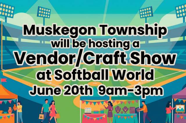 Muskegon Township Parks and Recreation Vendor and Craft Show