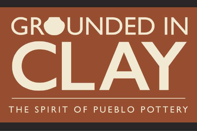 Banner reading "Grounded in Clay: The Spirit of Pueblo Pottery"