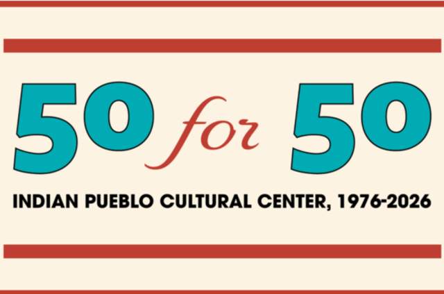 Banner reading 50 for 50: Indian Pueblo Cultural Center, 1976-2026