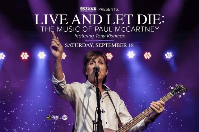 Live and Let Die: The Music of Paul McCartney is coming to the Clyde Theatre in Fort Wayne on September 18, 2026
