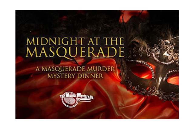 Midnight at the Masquerade: Murder Mystery Dinner Theater