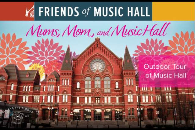 Mums, Mom and Music Hall: Outdoor Building Tour of Cincinnati Music Hall