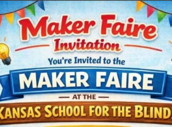 Maker Faire Kansas School for the Blind!