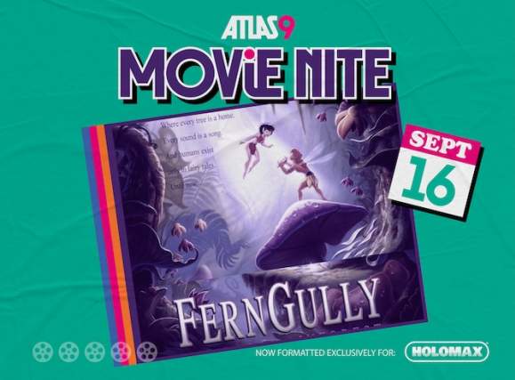 Atlas9 Movie Nite: Ferngully: The Last Rainforest