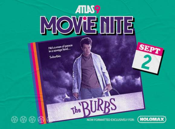 Atlas9 Movie Nite: The Burbs