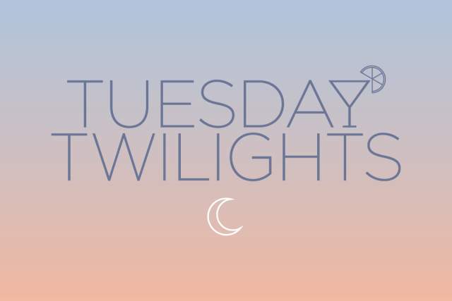 Tuesday Twilights