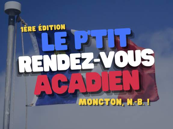 Le P'tit Rendez-Vous Acadien