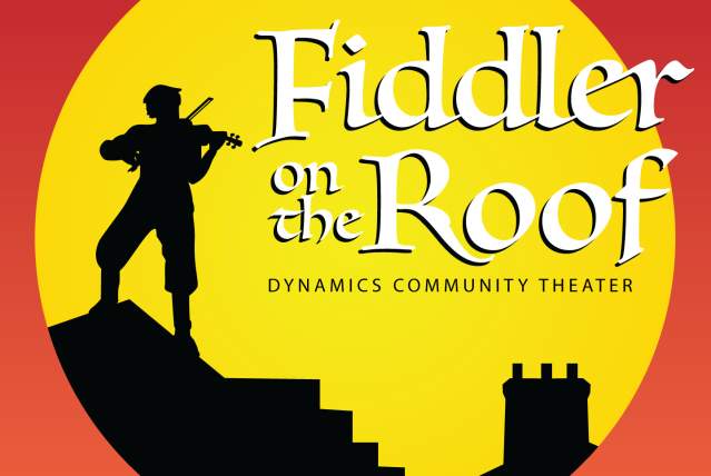 Dynamics Theater presents: Fiddler on the Roof
