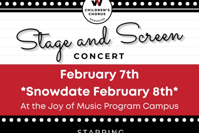 "Stage and Screen" with the Worcester Children's Chorus.