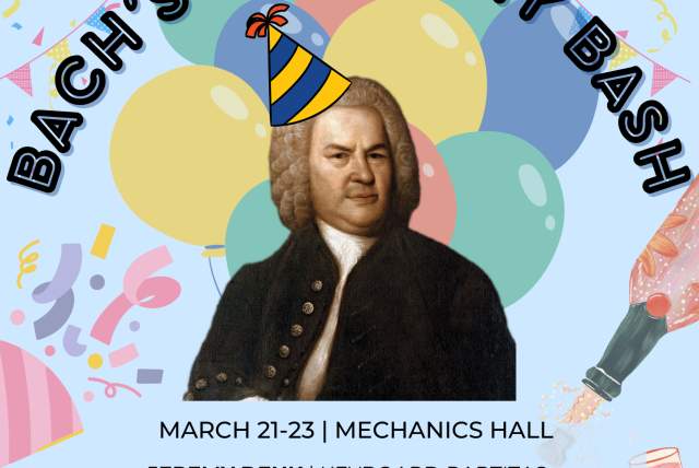 Bach's Birthday Bash Festival 2025, presented by Music Worcester