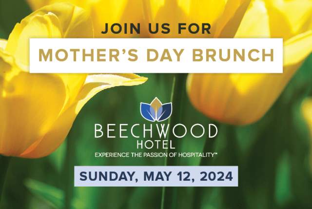 A Delightful Mother’s Day Brunch at the Beechwood Hotel