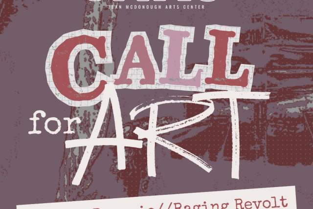 Radical Reverie//Raging Revolt CALL FOR ART