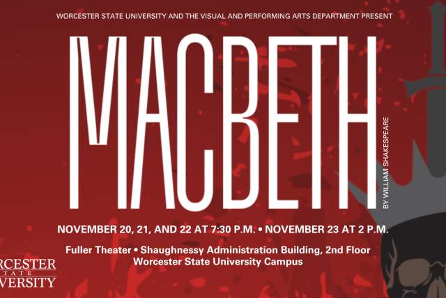 Macbeth | Presented by Worcester State University and the Visual and Performing Arts Department