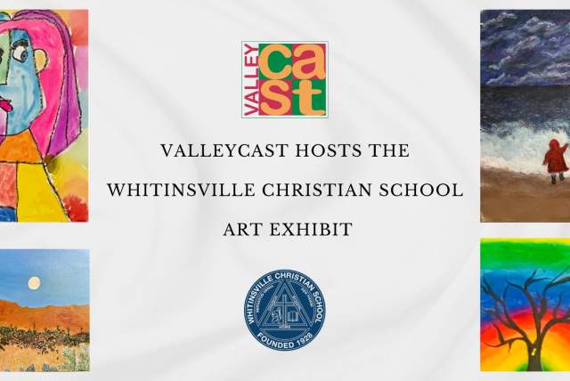 ValleyCAST hosts the Whitinsville Christian School Art Exhibit