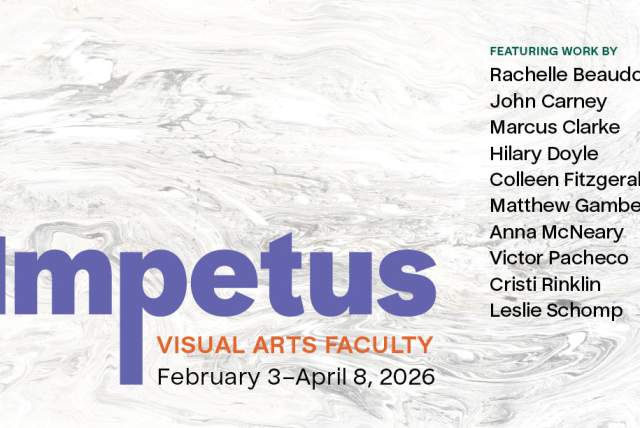 Impetus: Visual Arts Faculty 2026 (Exhibition)