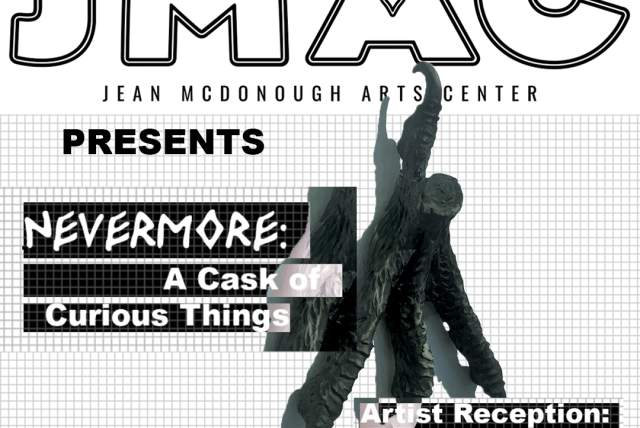 Nevermore: A Cask of Curious Things An Art Show by JMAC