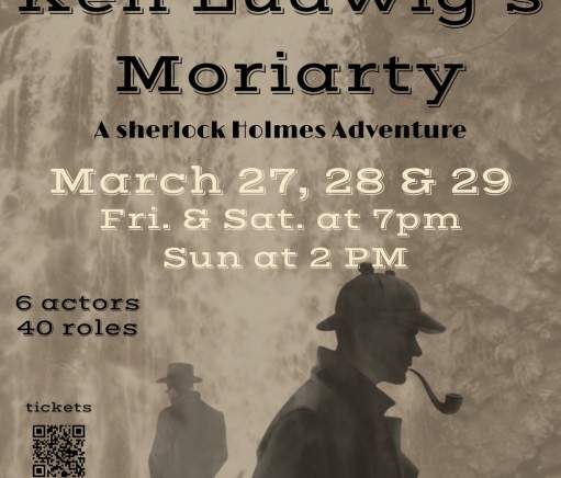 Ken Ludwig's Moriarty, A Sherlock Holmes Adventure