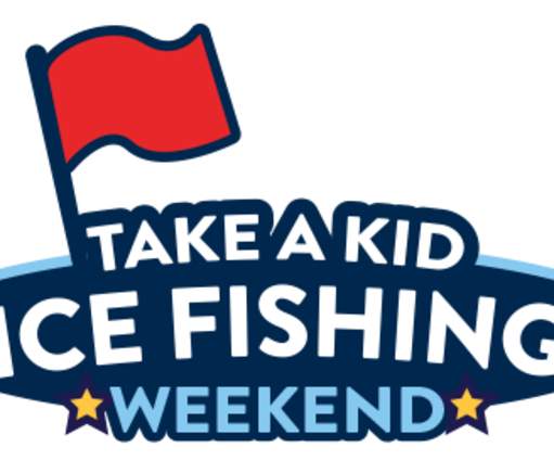 Take a Kid Ice Fishing Weekend