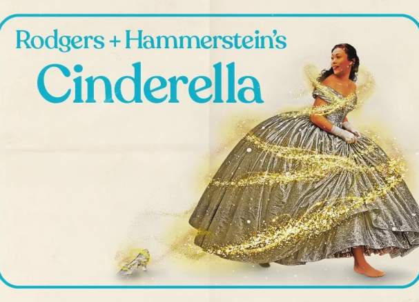 Rodgers + Hammerstein’s Cinderella