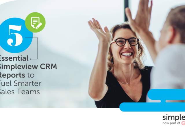 5 Essential Simpleview CRM Reports to Fuel Smarter Sales Teams