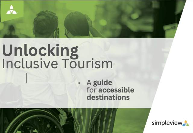 Unlocking Inclusive Tourism - A guide for accessible destinations