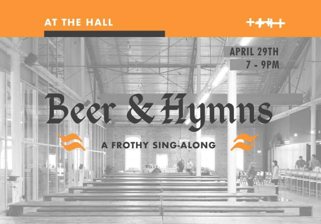 Beer and Hymns at The Hall
