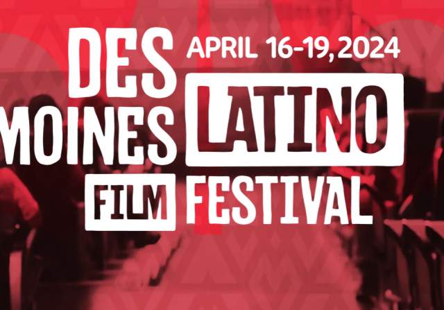 2024 Des Moines Latino Film Festival