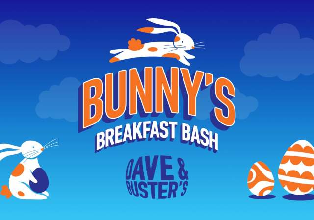 Bunny's Breakfast Bash @ Dave & Buster's