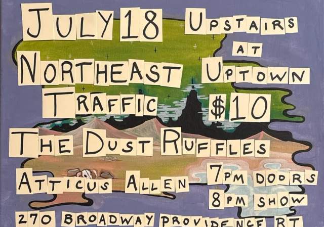 Northeast Traffic, Atticus Allen and Dust Ruffles