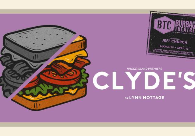 Burbage Theatre Co presents CLYDE'S by Lynn Nottage, a Rhode Island premiere play