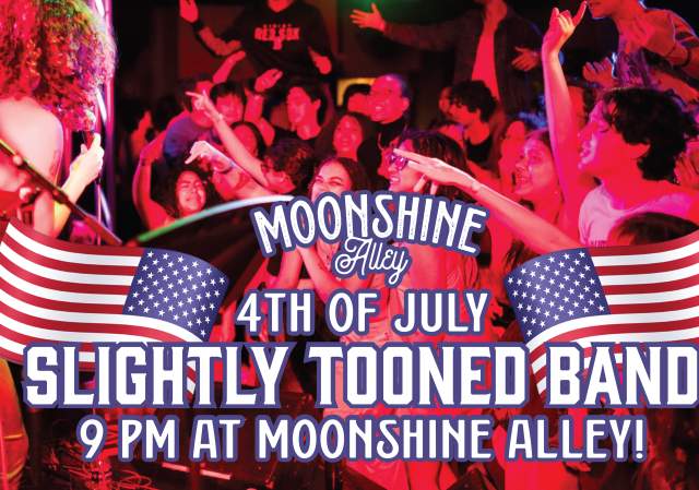 4th of July LIVE MUSIC with Slightly Tooned Band!