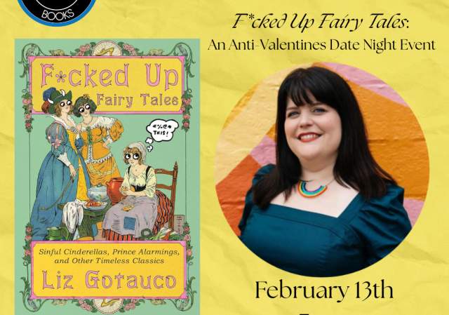 Liz Gotauco's "F*cked Up Fairy Tales": An Anti-Valentines Day Night Event