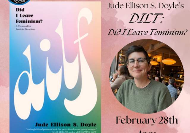 Author Event! Jude Doyle's "DILF: Did I Leave Feminism?"