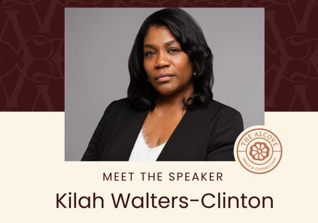 Beyond the Bio: Speaker Series - Kilah Walters-Clinton