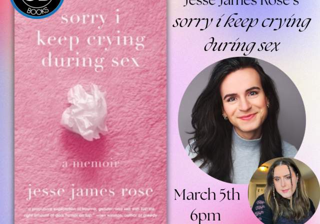 Author Event! Jesse James Rose's "sorry i keep crying during sex"