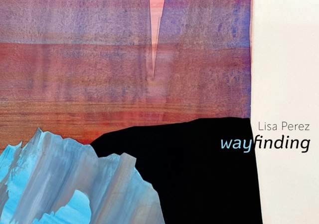 Wayfinding _ Lisa Perez