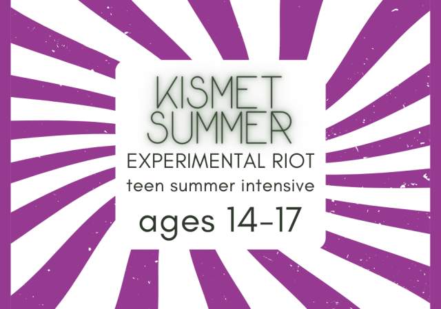 KISMET SUMMER EXPERIMENTAL RIOT