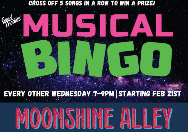 Good Thomas' Musical Bingo at Moonshine Alley!