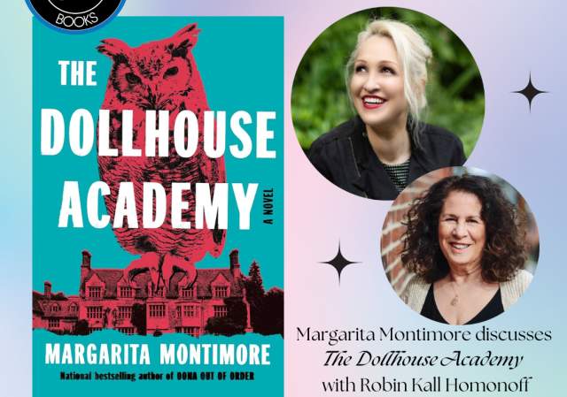 Author Event! Margarita Montimore's "The Dollhouse Academy"