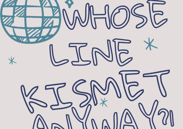 Kismet Improv Presents: Whose Line Kismet Anyway?