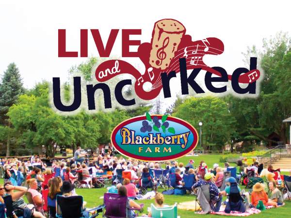 Live & Uncorked @ Blackberry Farm